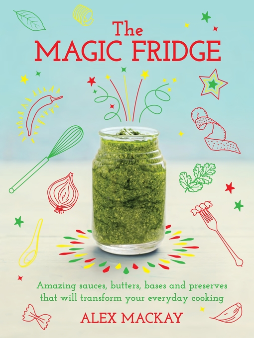 Title details for The Magic Fridge by Alex Mackay - Available